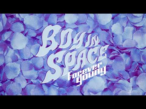 Boy In Space - Forever Young [Official Audio]