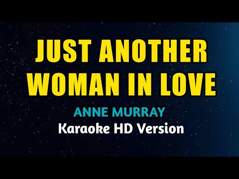 Anne Murray - Just Another Woman in Love (Karaoke Version)