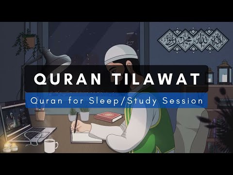 [Quran Tilawat] Quran for Sleep/Study Session📚 - Relaxing Quran recitation - Juz Amma 30