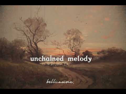 unchained melody {slowed+reverb}