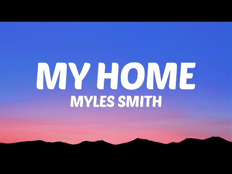 Myles Smith - My Home (Lyrics)