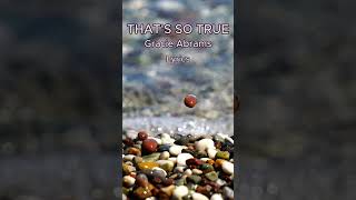 THAT'S SO TRUE - Gracie Abrams (Lyrics) #Thatssotrue #Gracieabrams #ThatssotrueLyrics