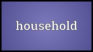 Household Meaning