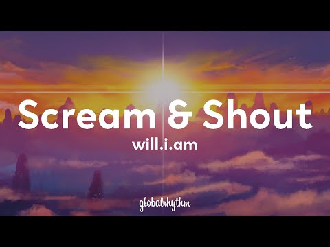 will.i.am ft. Britney Spears & Tulisa - Scream & Shout (Lyrics)🎧