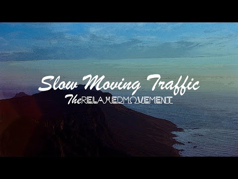 Slow Moving Traffic - Chilled Lofi Beats to Study/Relax to