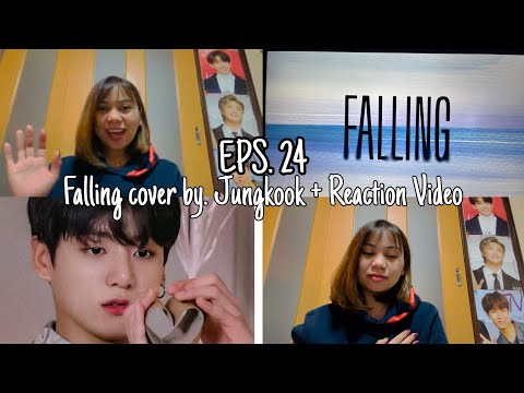 Falling cover by. Jungkook + Reaction Video • Criz vlog • Eps 24