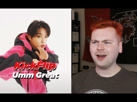 WHO IS THIS (KickFlip(킥플립) "응 그래 (Umm Great)" M/V Reaction)