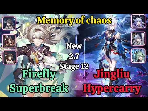 E0S1 Firefly superbreak & E1S1 Jingliu Hypercarry New Memory of chaos stage 12 clear / hsr