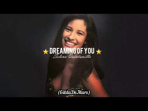 Selena Quintanilla -Dreaming Of You [Letra en español]