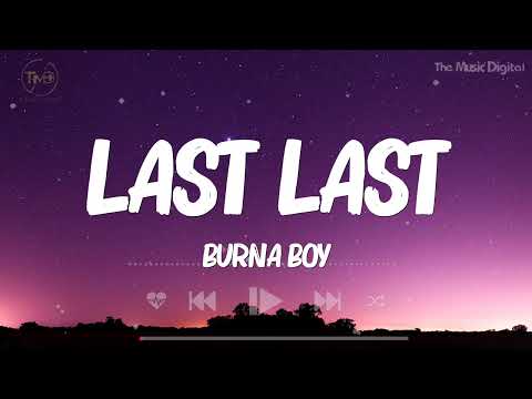 Last Last - Burna Boy (Lyrics) | Drake, Nicki Minaj, The Weeknd,...