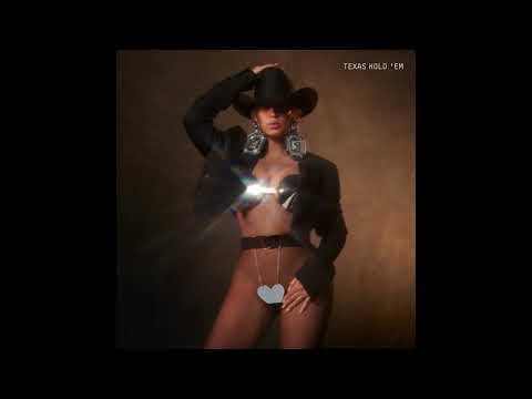 Beyoncé - TEXAS HOLD 'EM [Clean] (Audio)