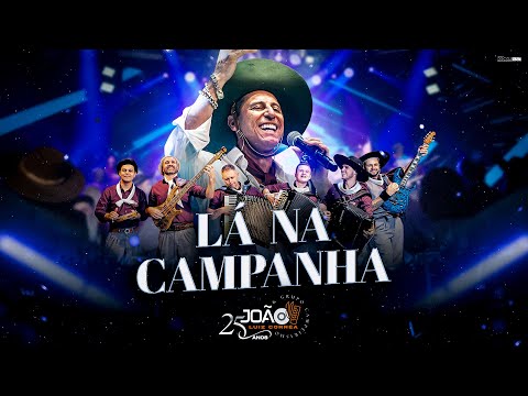 Lá na Campanha - João Luiz Corrêa & Grupo Campeirismo ( DVD 25 anos de Carreira) 4k 2024