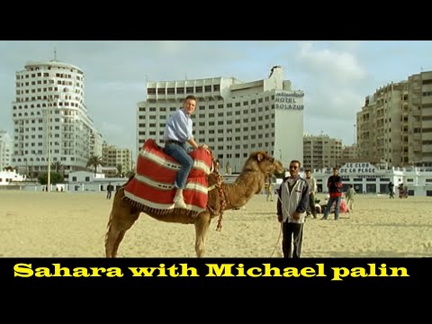 BBC Sahara with Michael Palin | A Line in the Sand | EPISODE -1