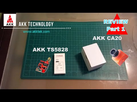 AKK CA20 600TVL 120 degree with Sony CCD and OSD and TS5828 VTX Part 1