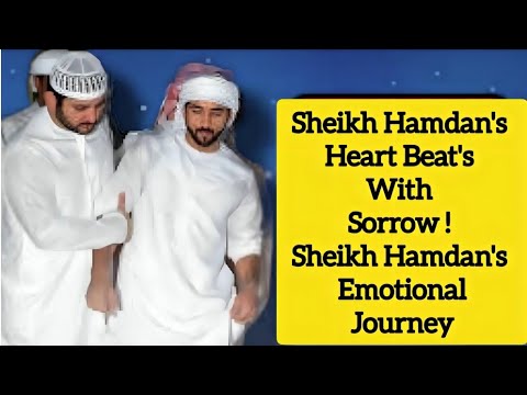 Sheikh Hamdan's Sorrow A Heart| Sheikh Hamdan Emotional Journey | Prince Of Dubai |Sands of Poetry