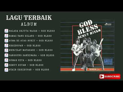 Lagu God Bless ~ Album Terbaik 2023