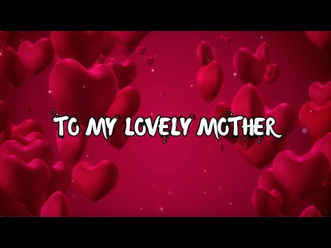 TO MY LOVELY MOTHER