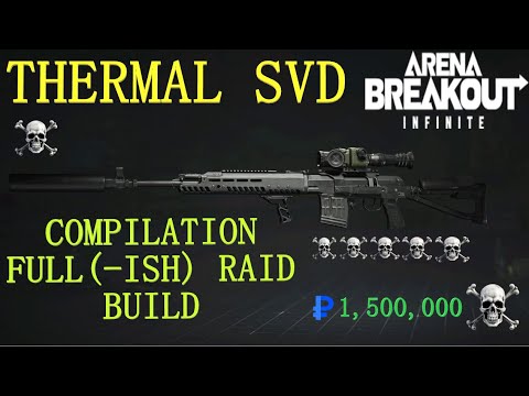 Thermal SVD (Compilation and Raid) - Arena Breakout Infinite Gameplay