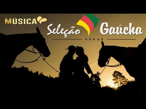 Seleção De Música Gaúcha - Melhor Seleção De Músicas Gaúchas - Músicas Do Brasil 2023