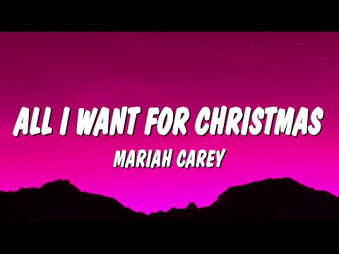 Mariah Carey - All I Want For Christmas Is You (Lyrics)