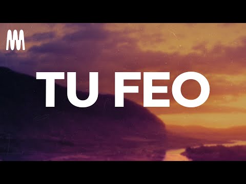 Lenny Tavárez, Prince Royce - TU FEO (Letra/Lyrics)