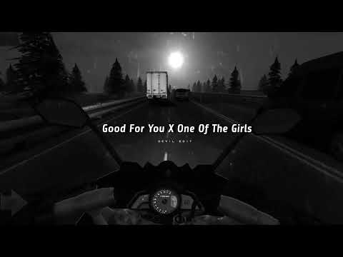 Good For You X One Of The Girls - Riding || Aesthetic Status ( Slowed & Reverb )