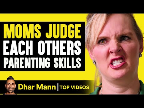 Moms Judge Each Others Parenting Skills | Dhar Mann