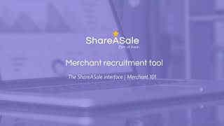 Merchant recruitment tool | ShareASale Merchant 101