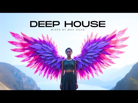 Max Oazo - Deep House 2025 | Radio Dj Mix