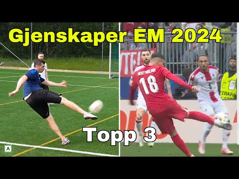 Gjenskaper EM 2024 scoringer - Topp 3