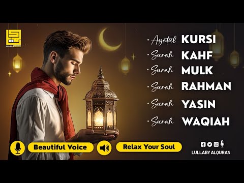 AYATUL KURSI, Surah KAHF, Surah MULK, Surah RAHMAN, Surah YASEEN (YASIN), Surah WAQIAH ✦ Alaa Aqel