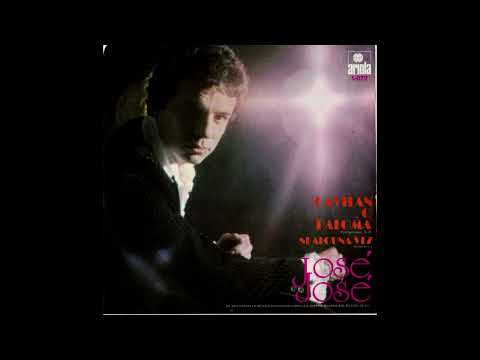 José José - Gavilán O Paloma, Si Alguna Vez