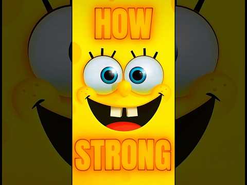 How Strong Is Spongebob Pt5