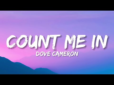 Dove Cameron - Count Me In (Lyrics)