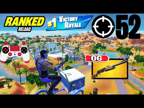 52 Elimination Solo Vs Squad "Ranked RELOAD” Gameplay Wins (Fortnite Chapter 6 PS4 Controller)