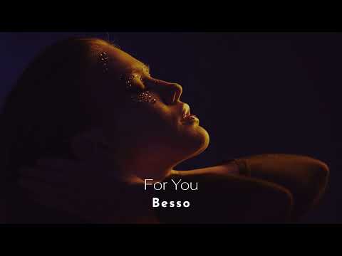 Besso - For You (Original Mix)