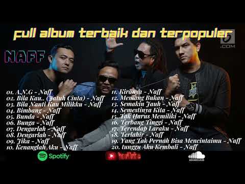 NAFF FULL ALBUM TERBAIK DAN TERPOPULER