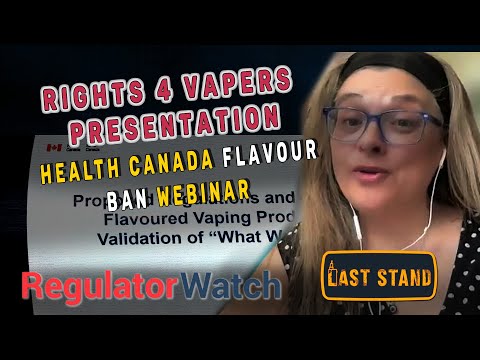 RIGHTS 4 VAPERS PRESENTATION | Health Canada Flavour Ban Webinar