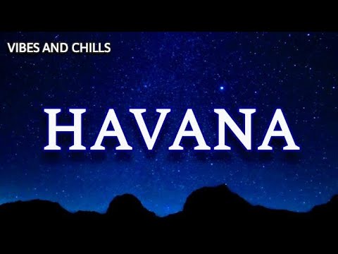 Camila Cabello - Havana (Lyrics) ft. Young Thug