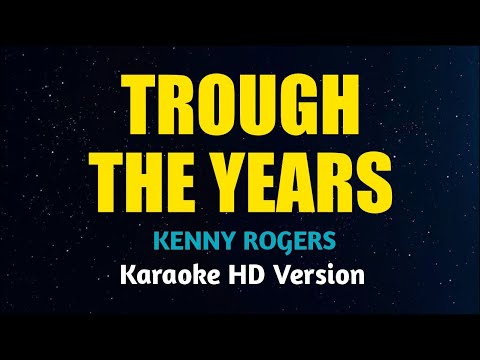 Kenny Rogers - Through the Years (Karaoke Version)