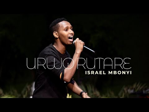 Israel Mbonyi - Urwo Rutare