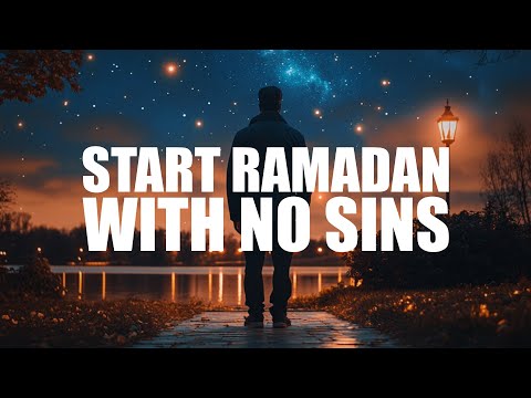 START RAMADAN WITH NO SINS