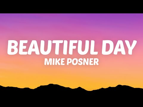 Mike Posner - Beautiful Day (Lyrics)