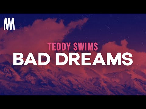 Teddy Swims - Bad Dreams (Letra/Lyrics)