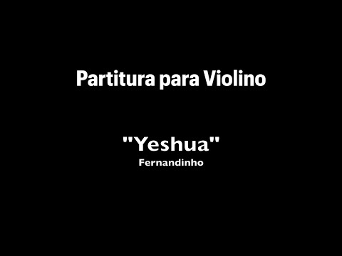 Partitura: Yeshua - Fernandinho - Partitura para Violino