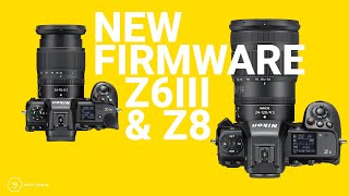 New Firmware For Z8 and Z6III - Now Here ! | Versions 2.10 & 1.10 | Matt Irwin