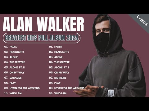 Alan Walker (Remix) 2024 - ALAN WALKER BEST SONG ALL TIME FULL ALBUM 2024