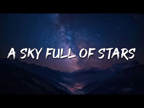 Coldplay - A Sky Full Of Stars (Lyrics)