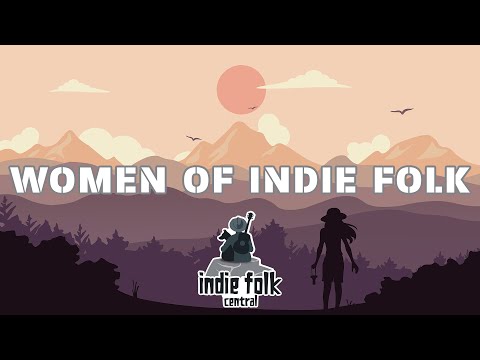 Women of Indie Folk; Female Vocals (Vol. 2) Easy Listening