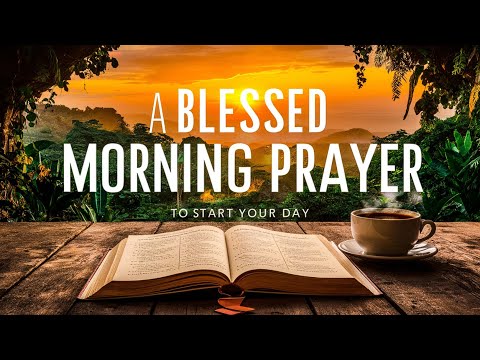 Start Your Day with Gratitude Through This Beautiful Prayer | Morning Prayer